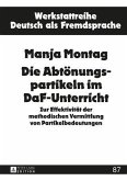 Die Abtoenungspartikeln im DaF-Unterricht (eBook, PDF)