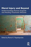 Moral Injury and Beyond