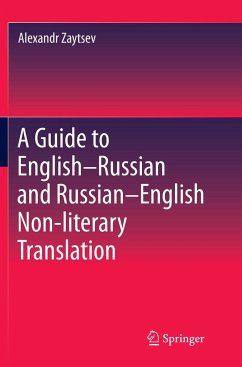 A Guide to English-Russian and Russian-English Non-Literary Translation - Zaytsev, Alexandr