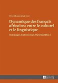 Dynamique des franO ais africains : entre le culturel et le linguistique (eBook, PDF)