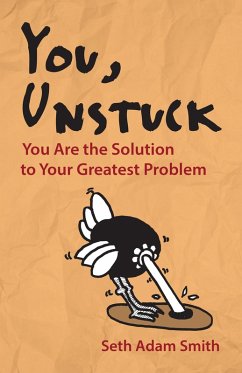 You, Unstuck (eBook, ePUB) - Smith, Seth Adam