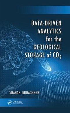 Data-Driven Analytics for the Geological Storage of CO2 - Mohaghegh, Shahab