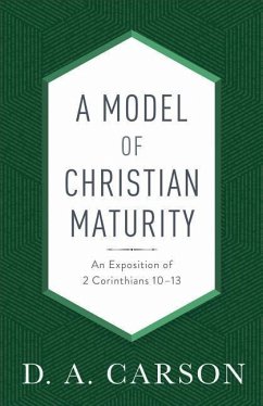 A Model of Christian Maturity - Carson, D A