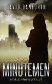 Minutemen: World When We Live (The Guardians of Time, #2) (eBook, ePUB)