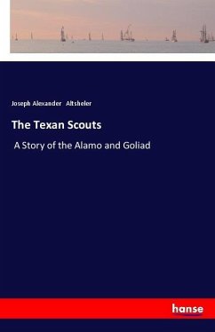 The Texan Scouts - Altsheler, Joseph Alexander