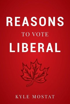 Reasons to Vote Liberal - Mostat, Kyle