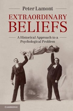Extraordinary Beliefs (eBook, ePUB) - Lamont, Peter