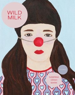 Wild Milk - Mark, Sabrina Orah