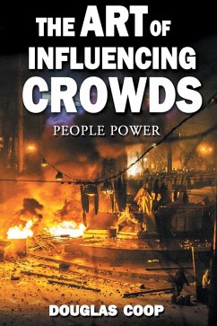 Art of Influencing Crowds (eBook, ePUB) - Coop, Douglas