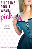 Pilgrims Don't Wear Pink (eBook, ePUB)