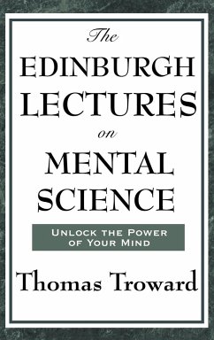 The Edinburgh Lectures on Mental Science