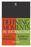 Defining Moments in Journalism