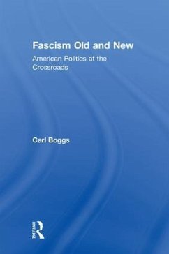 Fascism Old and New - Boggs, Carl