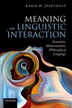 Meaning in Linguistic Interaction - Jaszczolt, Kasia M