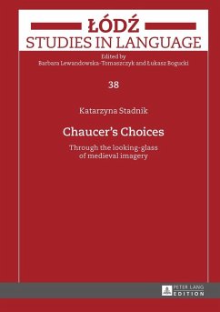 Chaucer's Choices (eBook, ePUB) - Katarzyna Stadnik, Stadnik