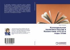 Kolonial'naq politika Rossii w Kazahstane XVIII-60-e gody XIXww.