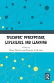 Teachers' Perceptions, Experience and Learning