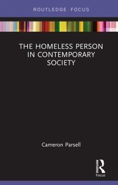 The Homeless Person in Contemporary Society - Parsell, Cameron