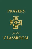 Prayers for the Classroom
