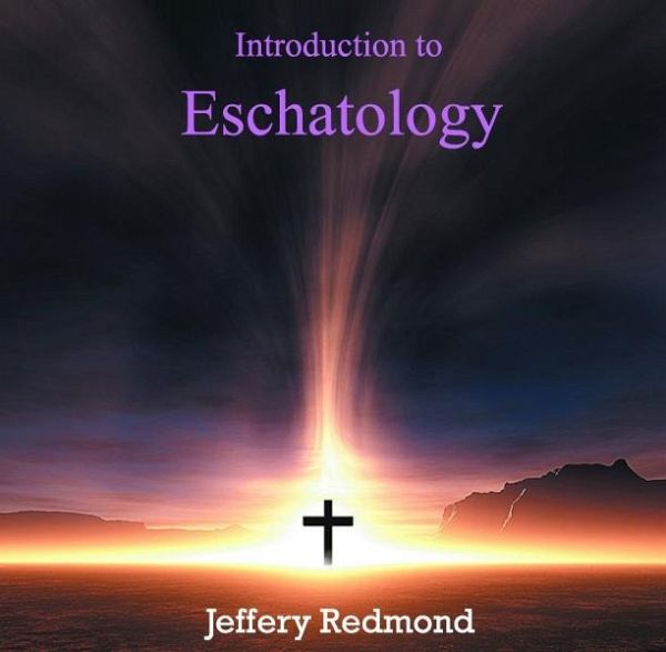 Introduction to Eschatology (eBook, PDF) Introduction to Eschatology (eBook, PDF)