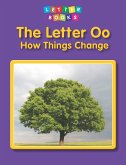 Letter Oo: How Things Change (eBook, PDF) Letter Oo: How Things Change (eBook, PDF)