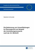 Die Bedeutung von Umweltbelangen im Planungsrecht am Beispiel der Immissionsgrenzwerte nach der 22. BImSchV (eBook, ePUB)