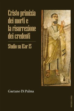 Cristo primizia dei morti e la risurrezione dei credenti (eBook, PDF) - Di Palma, Gaetano