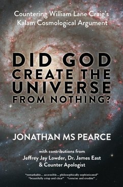 Did God Create the Universe from Nothing? - Pearce, Jonathan
