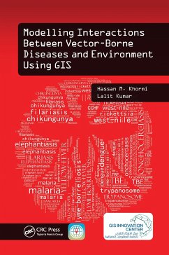 Modelling Interactions Between Vector-Borne Diseases and Environment Using GIS - Khormi, Hassan M; Kumar, Lalit