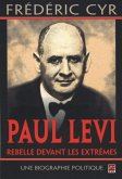 Paul Levi, rebelle devant les extremes (eBook, PDF)
