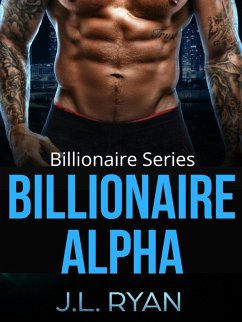 Billionaire Alpha (eBook, ePUB) - Ryan, J. L.