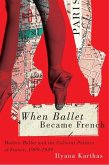 When Ballet Became French (eBook, PDF)