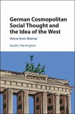 German Cosmopolitan Social Thought and the Idea of the West (eBook, PDF)