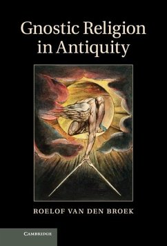 Gnostic Religion in Antiquity (eBook, ePUB) - Broek, Roelof Van Den