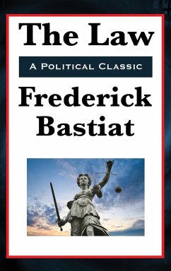 The Law - Bastiat, Frederic