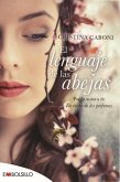 El lenguaje de las abejas El lenguaje de las abejas
