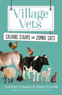 Calving Straps and Zombie Cats - Bennett, Anthony; Carroll, James
