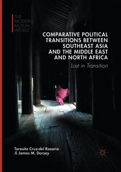 Comparative Political Transitions between Southeast Asia and the Middle East and North Africa - Cruz-del Rosario, Teresita;Dorsey, James M.