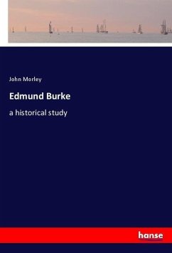 Edmund Burke - Morley, John