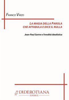 Cover La magia della parola che affabula e dice il nulla. Jean Paul Sartre