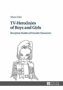 TV-Hero(in)es of Boys and Girls (eBook, PDF) - Gotz, Maya