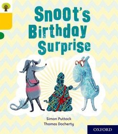 Oxford Reading Tree Story Sparks: Oxford Level 5: Snoot's Birthday Surprise - Puttock, Simon