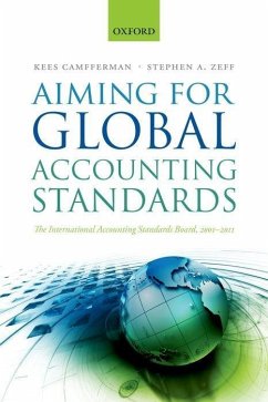 Aiming for Global Accounting Standards - Camfferman, Kees; Zeff, Stephen A