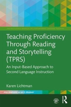 Teaching Proficiency Through Reading and Storytelling (TPRS) - Lichtman, Karen