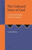 The Unheard Voice of God: A Pentecostal Hearing of the Book of Judges