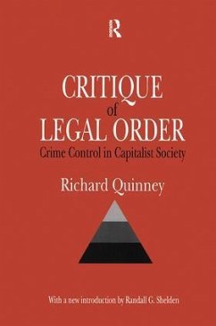 Critique of the Legal Order - Quinney, Richard; Shelden, Randall G