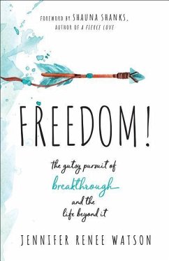 Freedom! - Watson, Jennifer Renee