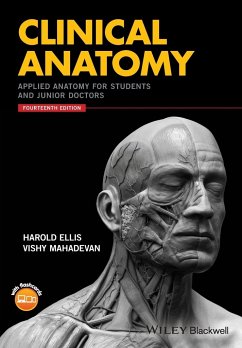 Clinical Anatomy - Ellis, Harold (Guy's, King's & St Thomas' School of Medicine, London; Mahadevan, Vishy (The Royal College of Surgeons of England, London,