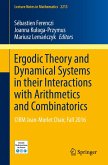 Ergodic Theory and Dynamical Systems in their Interactions with Arithmetics and Combinatorics (eBook, PDF)