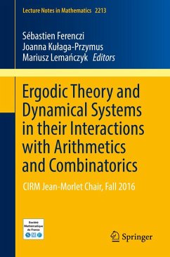 Ergodic Theory and Dynamical Systems in their Interactions with Arithmetics and Combinatorics (eBook, PDF)